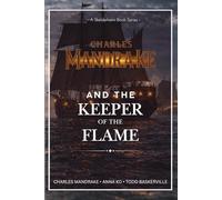 Charles Mandrake and the Keeper of the Flame: A Skelderheim Portal Fantasy Series: 2
