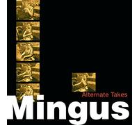 Charles Mingus - Alternate Takes