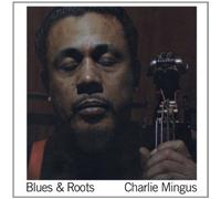 Charles Mingus - Blues & Roots [Vinilo]