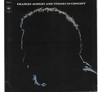 Charles Mingus - Charles Mingus And Friends In Concert - Ex