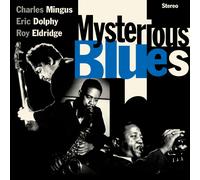 Charles Mingus/Eric Dolphy/Roy Eldridge Mysterious Blues (CD) (Importación USA)