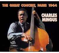 Charles Mingus - Great Concert Paris 1964