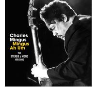 Charles Mingus Mingus Ah Um: The Stereo & Mono Versions (CD) Album Digipak