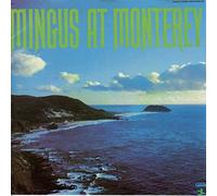 Charles Mingus - Mingus At Monterey