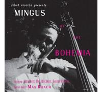 Charles Mingus - Mingus at The Bohemia +2 [ [Import]