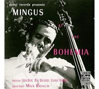 Charles Mingus - Mingus At The Bohemia
