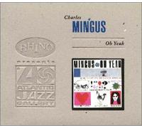 Charles Mingus - Oh Yeah (Deluxe Edit.-Us.Impor