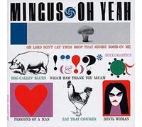 Charles Mingus - Oh Yeah (International Release)