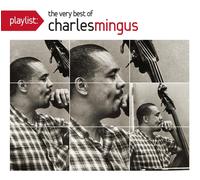 Charles Mingus Playlist: The Very Best Of Charles Mingus (CD) (Importación USA)