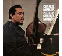 Charles Mingus - Presents Charles Mingus + 2 Bonus Tracks