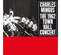 Charles Mingus - The 1962 Town Hall Concert