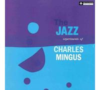 Charles Mingus - The Jazz Experiments Of Charles Mingus [Vinilo]