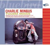 Charles Mingus - Tijuana Moods [2 CD]