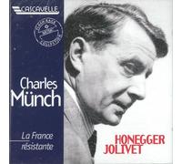 Charles Munch - France Resistante