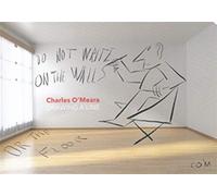 Charles O'Meara - Do Not Write On The Walls