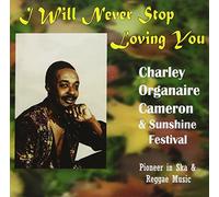 Charles "Organaire" Cameron - I Will Never Stop Loving You [Import]