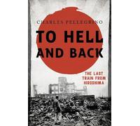 Charles Pellegrino To Hell and Back (Tapa blanda) Asia/Pacific/Perspectives