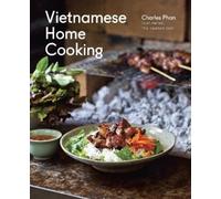Charles Phan Vietnamese Home Cooking (Tapa dura)