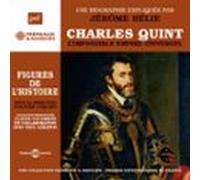 Charles Quint. Limpossible Empire Universel (audiolibro)