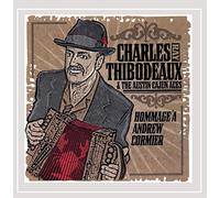 Charles Ray Thibodeaux - Hommage a Andrew Cormier