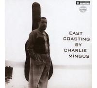 Charles Sextet Mingus - East Coasting (Remastered / Japanese Pressing)