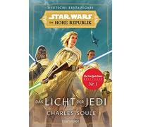 Charles Soule A Star Wars™ Die Hohe Republik - Das Licht der Jedi: (Tapa blanda)
