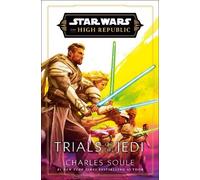 Star Wars: Trials of the Jedi (The High Republic) (Star Wars: the High Republic, 6)