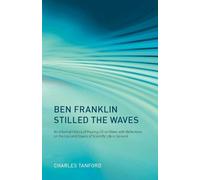 Charles Tanford Ben Franklin Stilled the Waves (Tapa blanda)