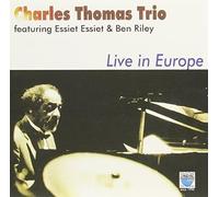 Charles Thomas - Trio-Live in Europe with Ben Riley
