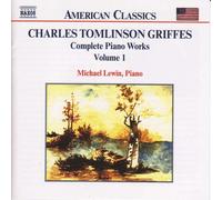 Charles Tomlinson Griffes Complete piano works vol. 1 (CD) (Importación USA)