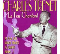 Charles Trenet - Le Fou Chantant