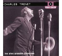 Charles Trenet - Les Plus Grandes Chansons