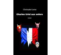 Charles Uriel aux enfers: roman