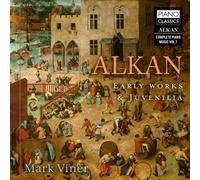 Mark Viner - Alkan: Early Works & Juvenilia