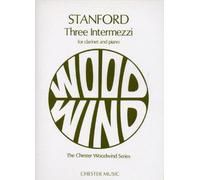 Charles villiers stanford: three intermezzi for clarinet and piano