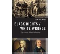 Charles W. Mills Black Rights/White Wrongs (Tapa blanda) (Importación USA)
