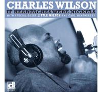 Charles Wilson - If Heartaches Were Nickels