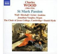 Charles Wood St Mark Passion (Hyde, Choir of Jesus Colleg (CD) (Importación USA)