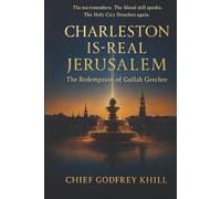 Charleston Is The Real Jerusalem: The Redemption of Gullah Geechee