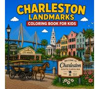 Charleston Landmarks Coloring Book for Kids: Color the most famous landmarks of Charleston, South Carolina! (American Landmark Series - Kids Coloring Books)