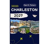 CHARLESTON REISEFÜHRER: Charleston wie ein Einheimischer entdecken: Authentische Tipps, Top Sehenswürdigkeiten & Tagesausflüge