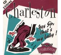 Charleston - Yes Sir Yhat'S My Baby