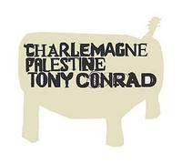 Charlewmagne Palestine + Tony Conrad - An Aural Symbiotic Mystery