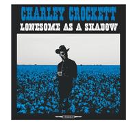 Charley Crockett – Lonesome As A Shadow – Vinilo