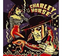Charley Horse - Unholy Roller