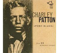Charley Patton - Pony Blues