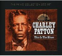 Charley Patton - This Is the Blues