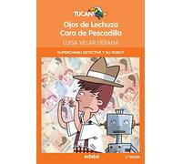 CHARLI DETECTIVE Y SU ROBOT: OJOS DE LECHUZA O CARA DE PESCADILLA: 53 (TUCÁN NARANJA)