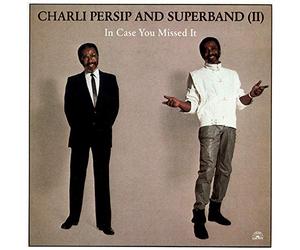 Charli Persip - In Case You Missed It