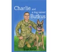 Charlie and a Dog Named Butkus